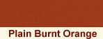 Plain Burnt Orange