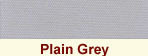 Plain Grey