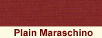 Plain Maraschino